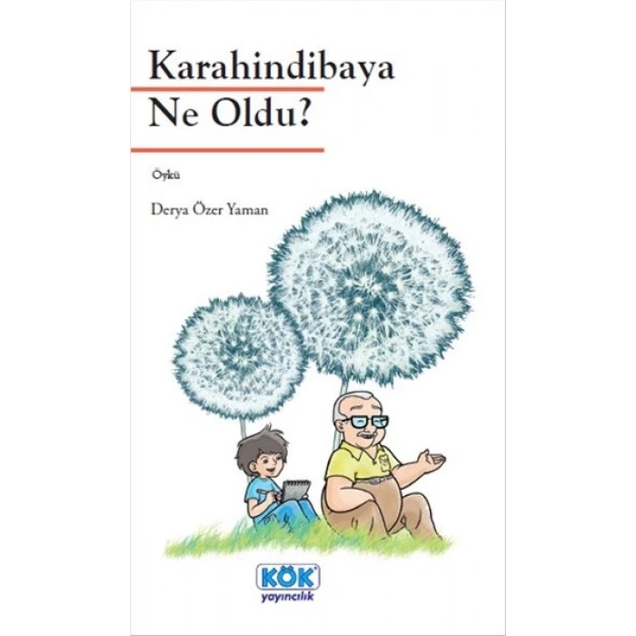 Karahindibaya Ne Oldu?