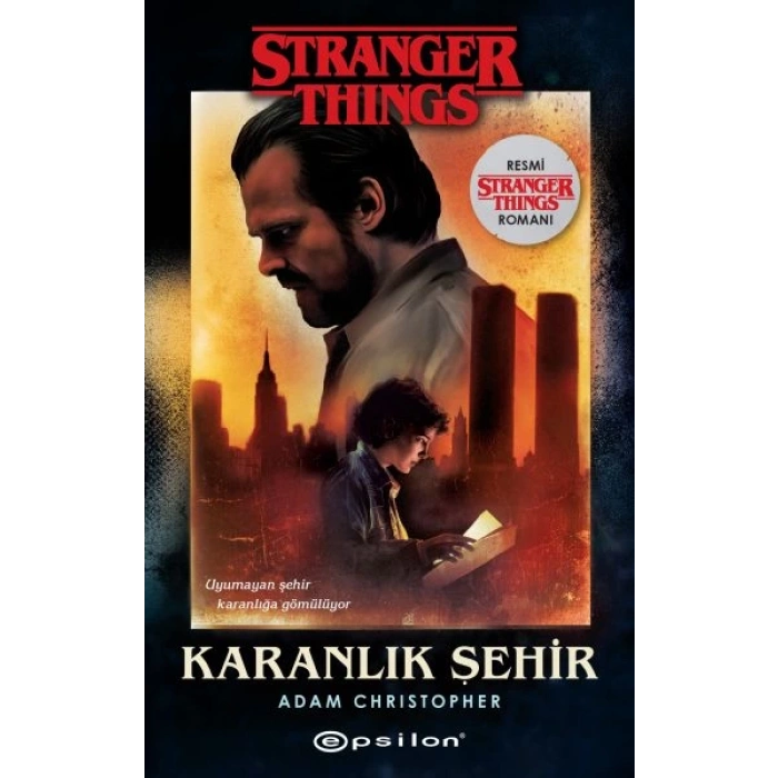 Karanlık Şehir - Bir Stranger Things Romanı