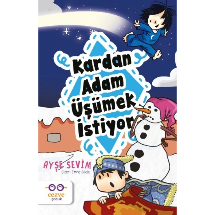 Kardan Adam Üşümek İstiyor