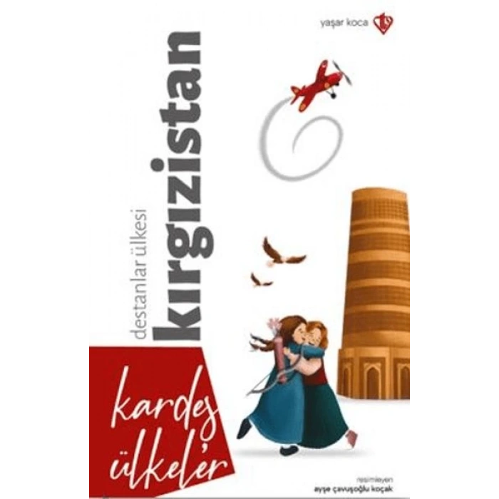 Kardeş Ülkeler Destanlar Ülkesi Kırgızistan