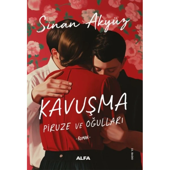 Kavuşma: Piruze ve Oğulları