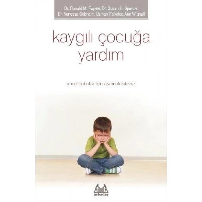 Kaygılı Çocuğa Yardım