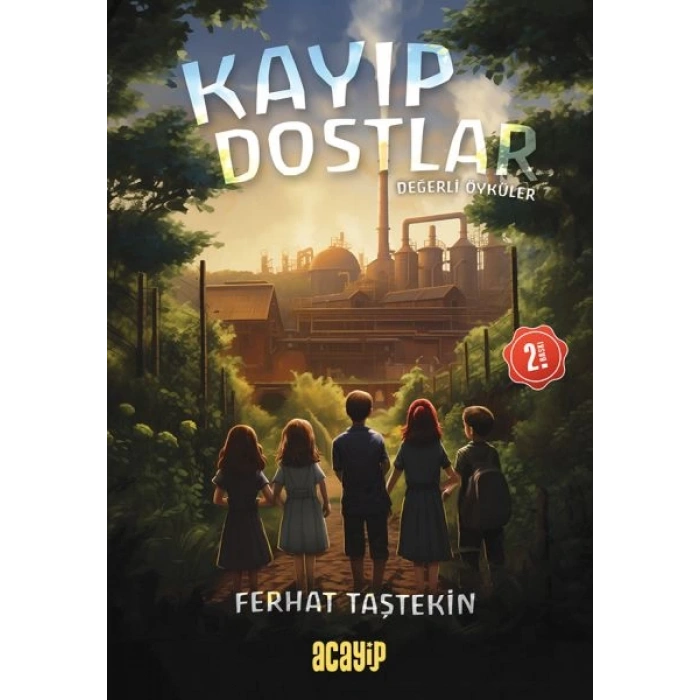 Kayıp Dostlar - Değerli Öyküler