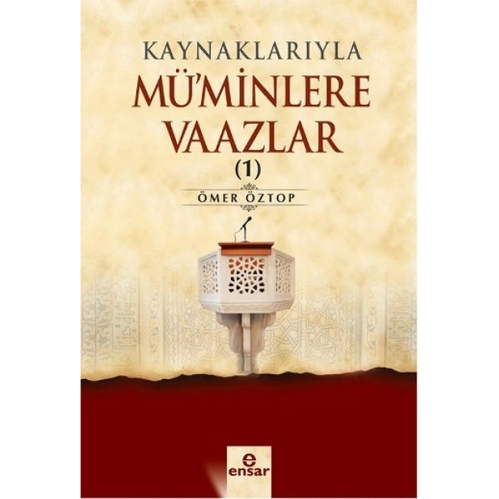 Kaynaklarıyla Müminlere Vaazlar 1
