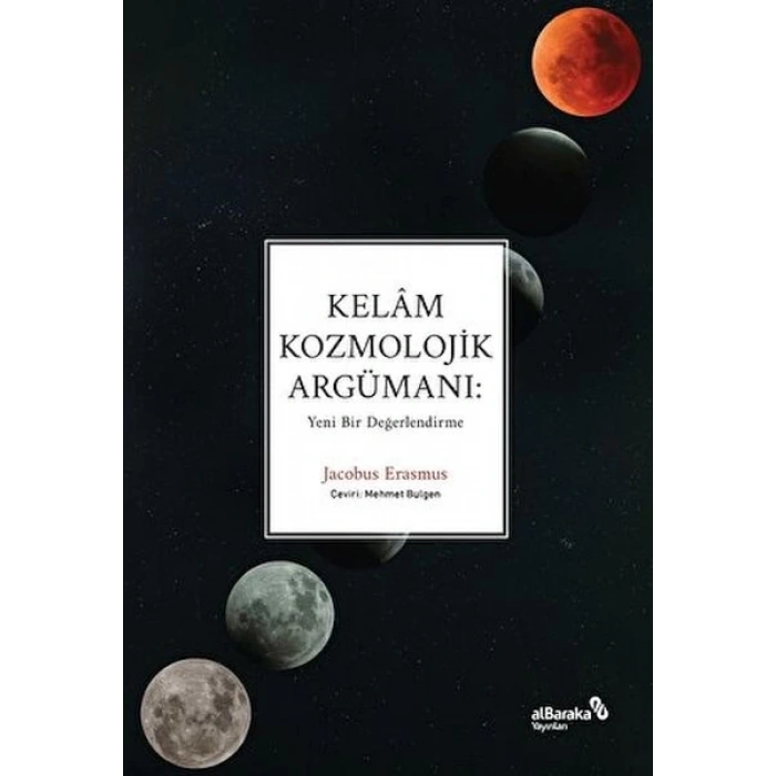 Kelâm Kozmolojik Argümanı: Yeni Bir Değerlendirme