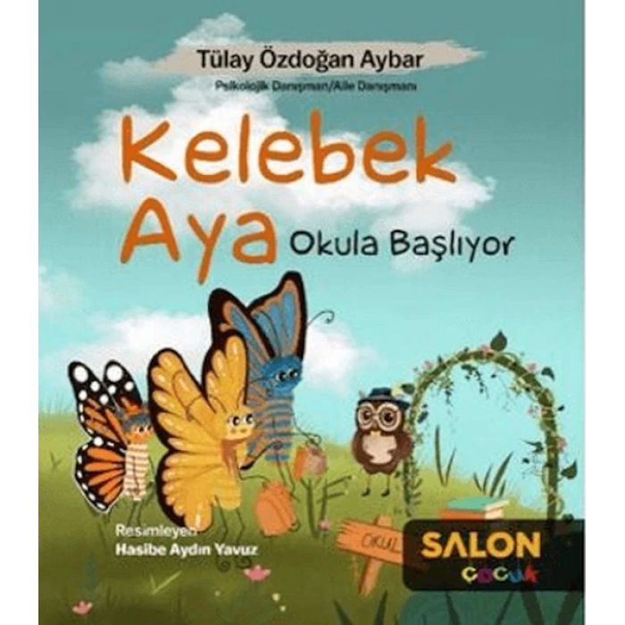 Kelebek Aya Okula Başlıyor