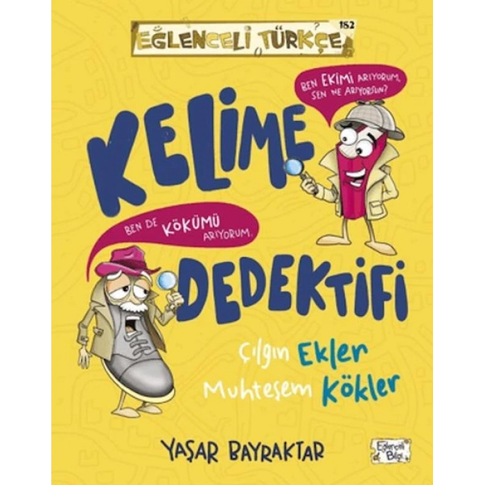 Kelime Dedektifi & Çılgın Ekler Muhteşem Kökler