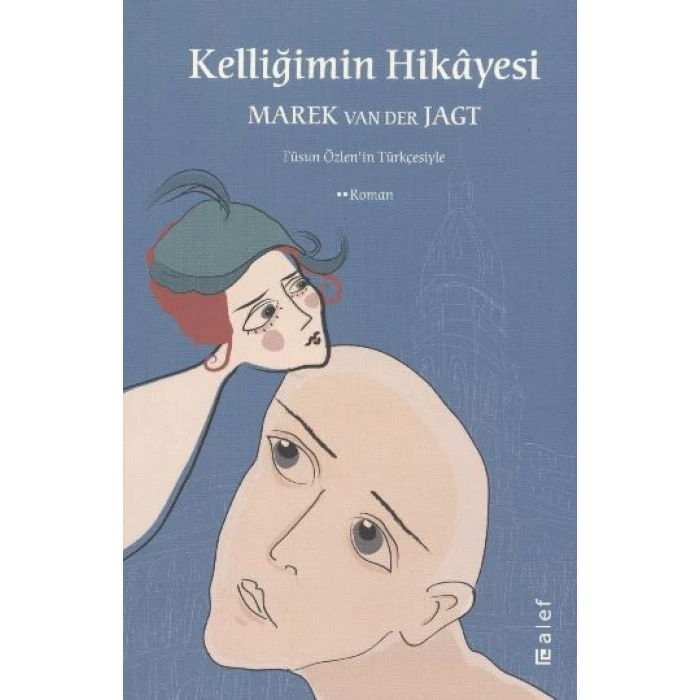 Kelliğimin Hikayesi