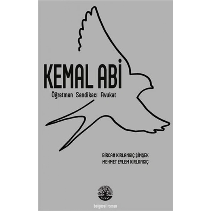 Kemal Abi - Öğretmen Sendikacı Avukat