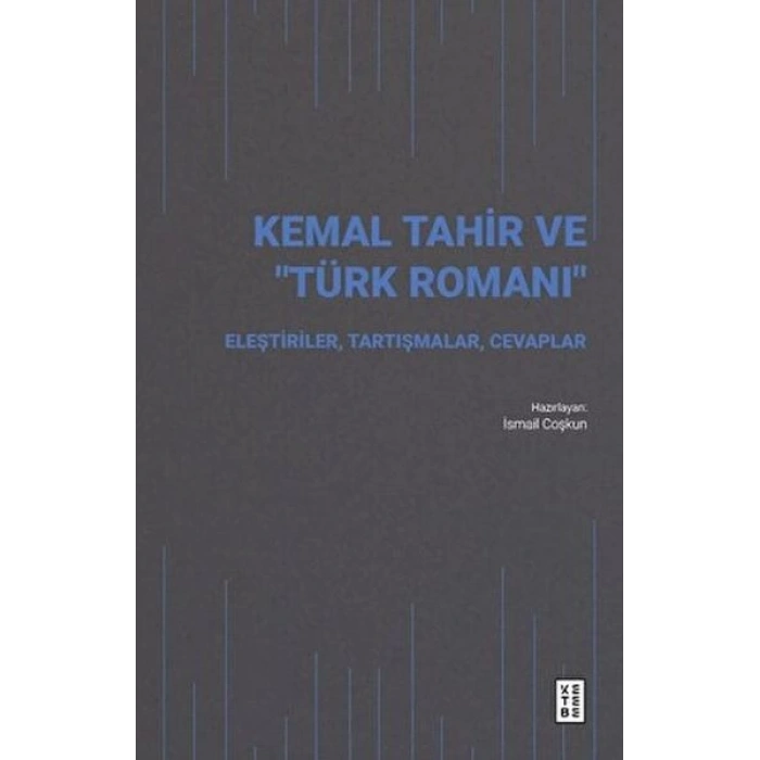Kemal Tahir ve “Türk Romanı”
