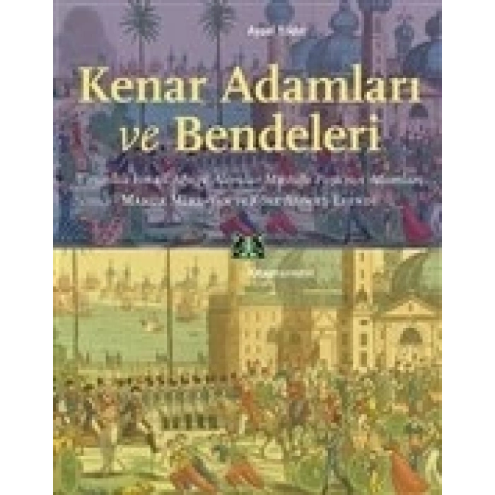 Kenar Adamları ve Bendeleri
