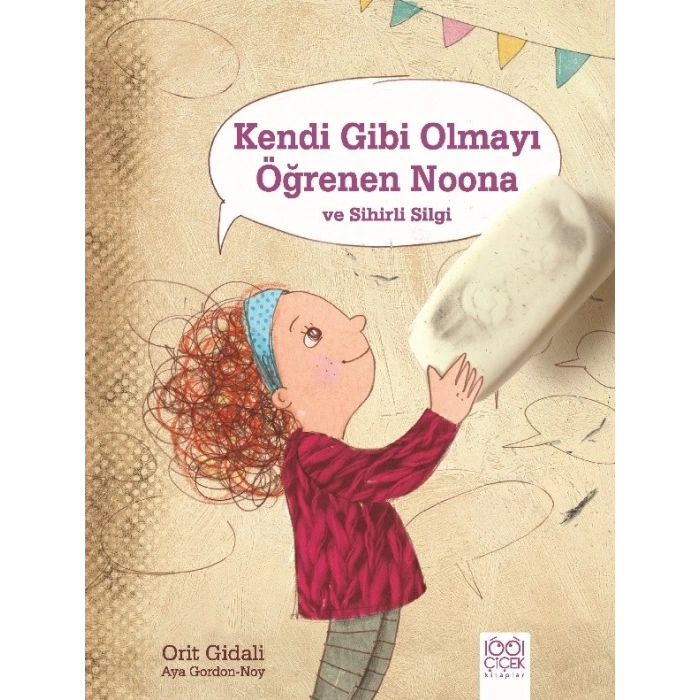 Kendi Gibi Olmayı Öğrenen Noona ve Sihirli Silgi