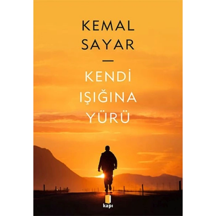 Kendi Işığına Yürü