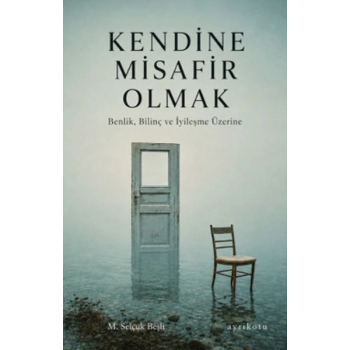 Kendine Misafir Olmak