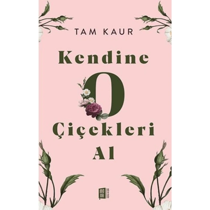Kendine O Çiçekleri Al