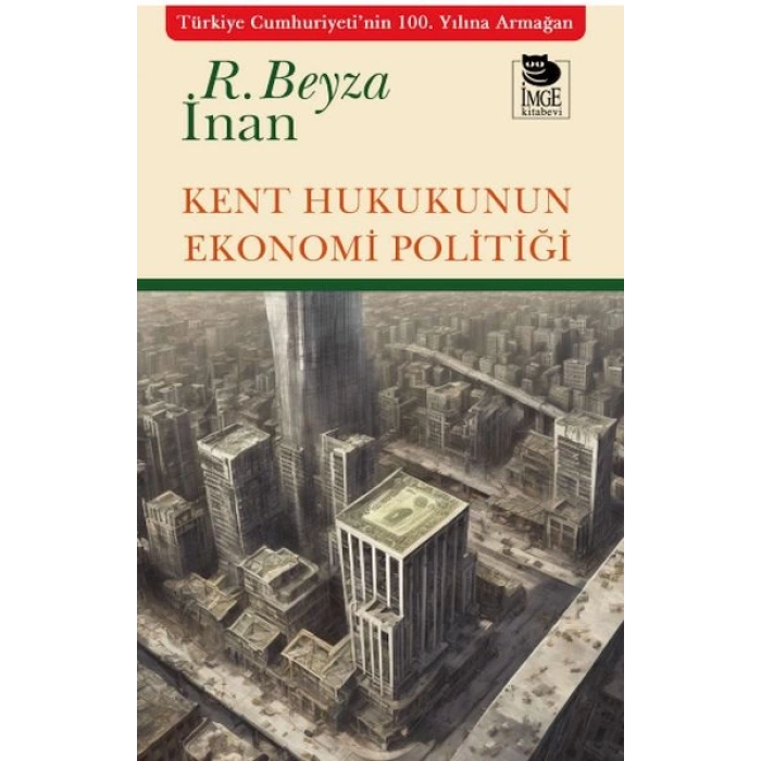 Kent Hukukunun Ekonomi Politiği