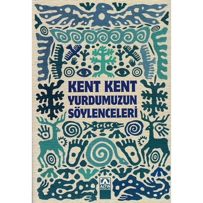 Kent Kent Yurdumuzun Söylenceleri