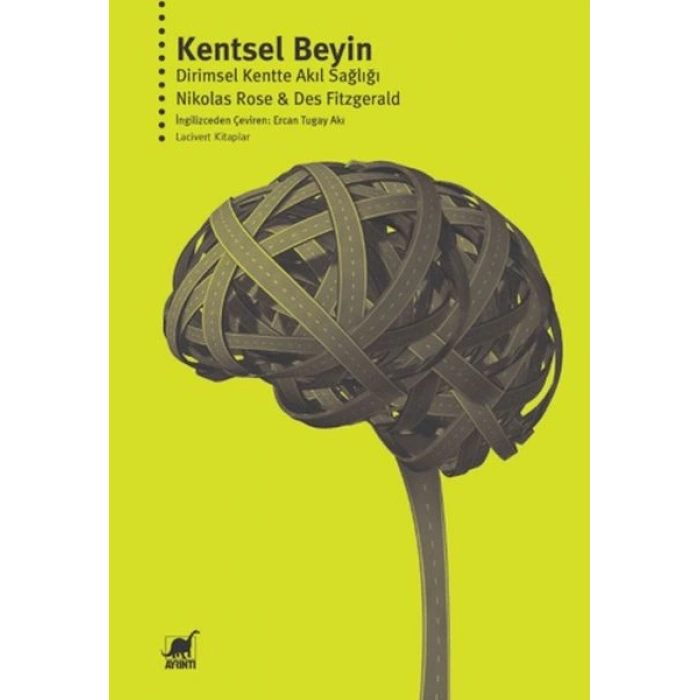 Kentsel Beyin: Dirimsel Kentte Akıl Sağlığı