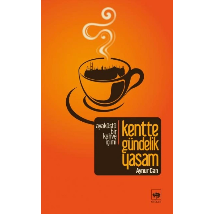 Kentte Gündelik Yaşam