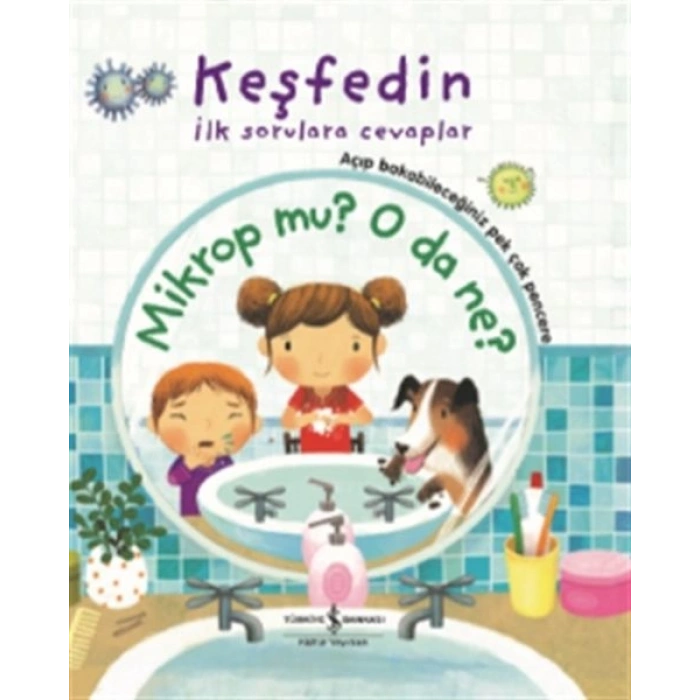 Keşfedin İlk Sorulara Cevaplar - Mikrop mu? O da Ne? (Ciltli)