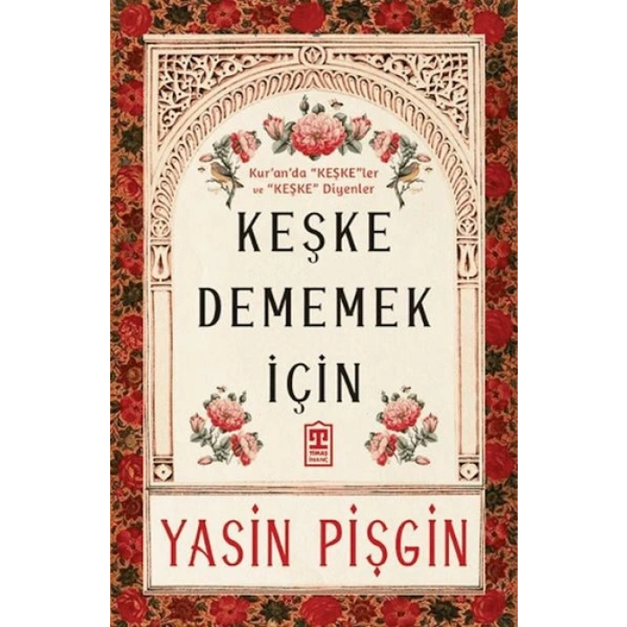Keşke Dememek İçin