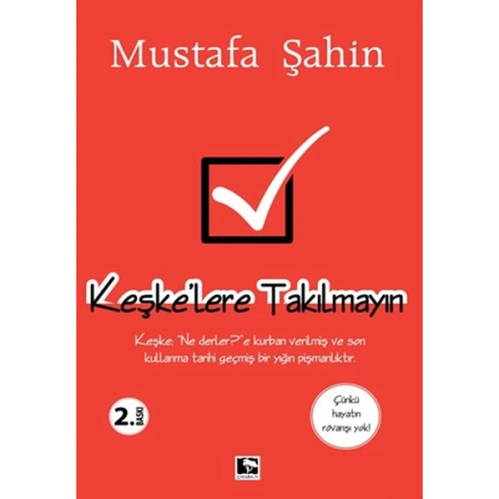 Keşke’lere Takılmayın