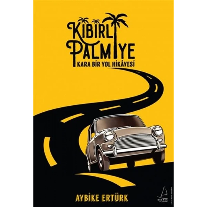 Kibirli Palmiye - Kara Bir Yol Hikayesi