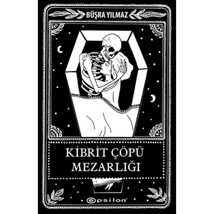 Kibrit Çöpü Mezarlığı (Kutusuz - Ciltli)