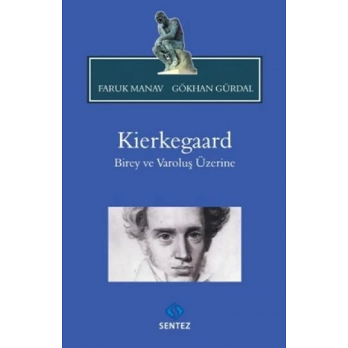Kierkegaard Birey Ve Varoluş Üzerine