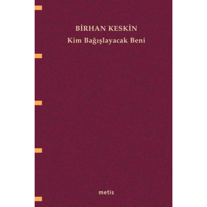 Kim Bağışlayacak Beni