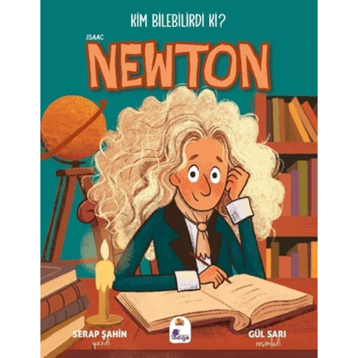 Kim Bilebilirdi ki? - Isaac Newton