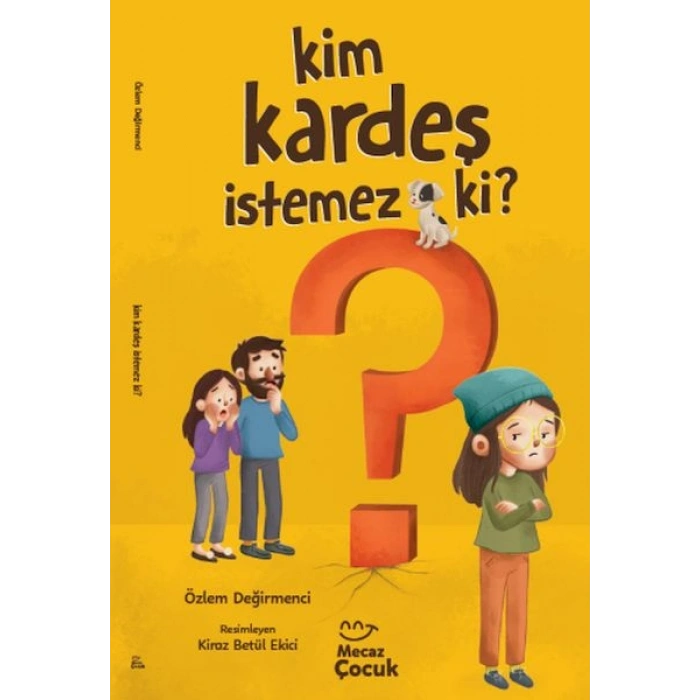 Kim Kardeş İstemez Ki ?