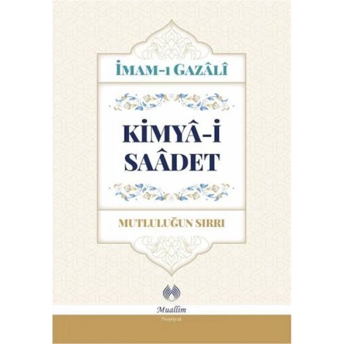 Kimya-i Saadet (Ciltli)