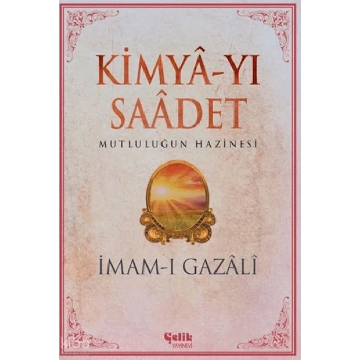 Kimya-yı Saadet - İmam Gazali