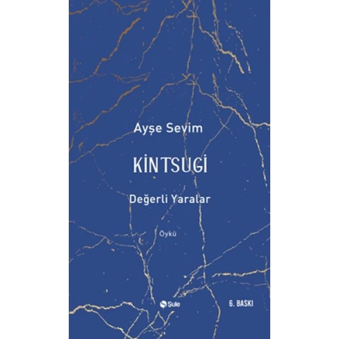 Kintsugi-Değerli Yaralar