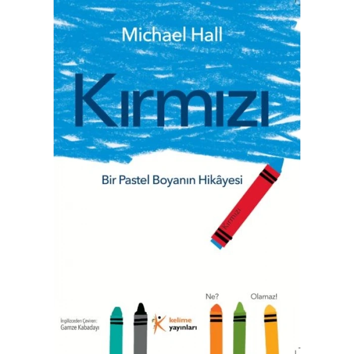 Kırmızı: Bir Pastel Boyanın Hikâyesi