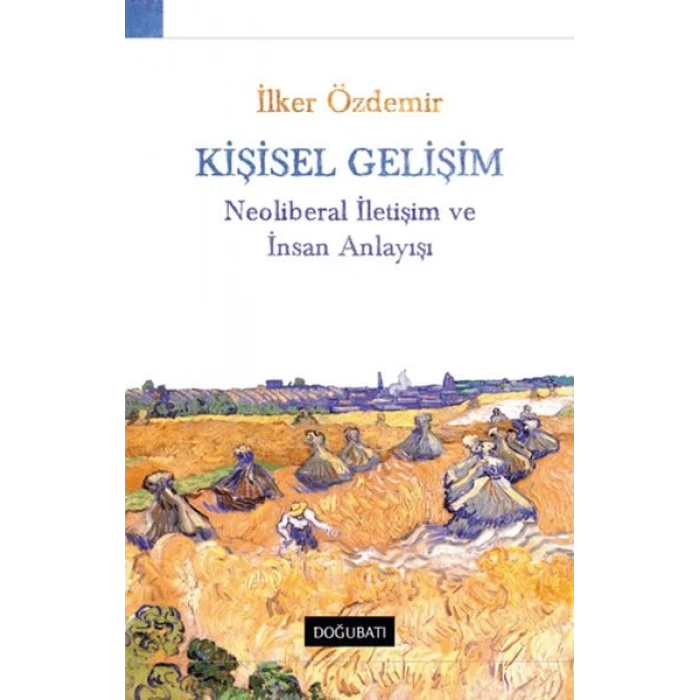 Kişisel Gelişim Neoliberal İletişim Ve İnsan Anlayışı