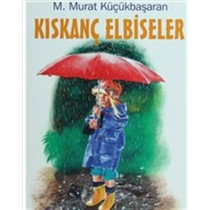 Kıskanç Elbiseler
