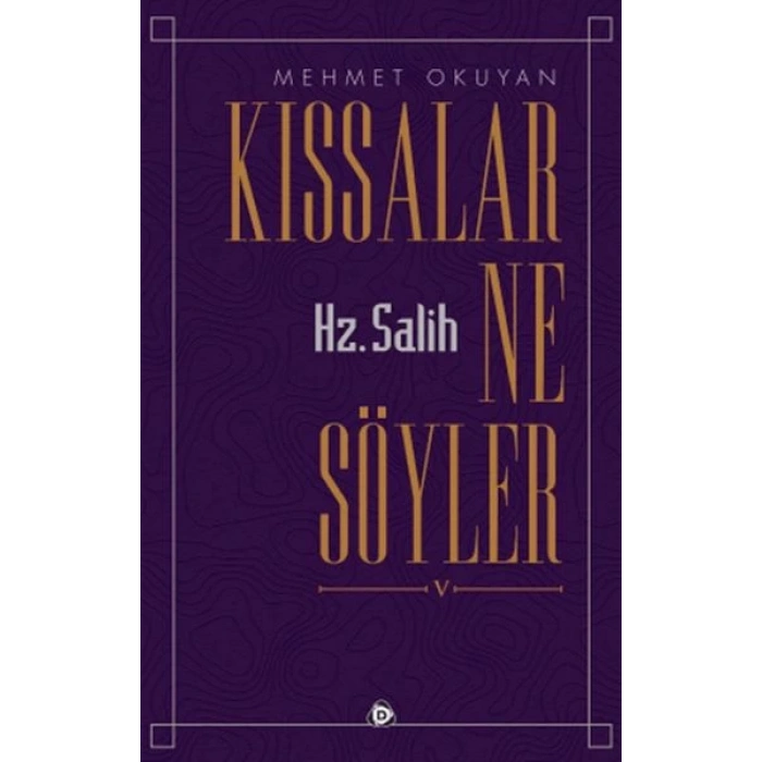 Kıssalar Ne Söyler Hz. Salih