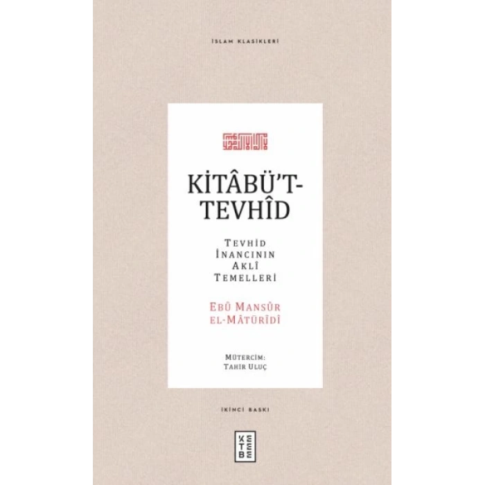 Kitabüt-Tevhid - Tevhid İnancının Akli Temelleri