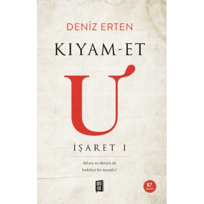 Kıyam-et U: İşaret 1