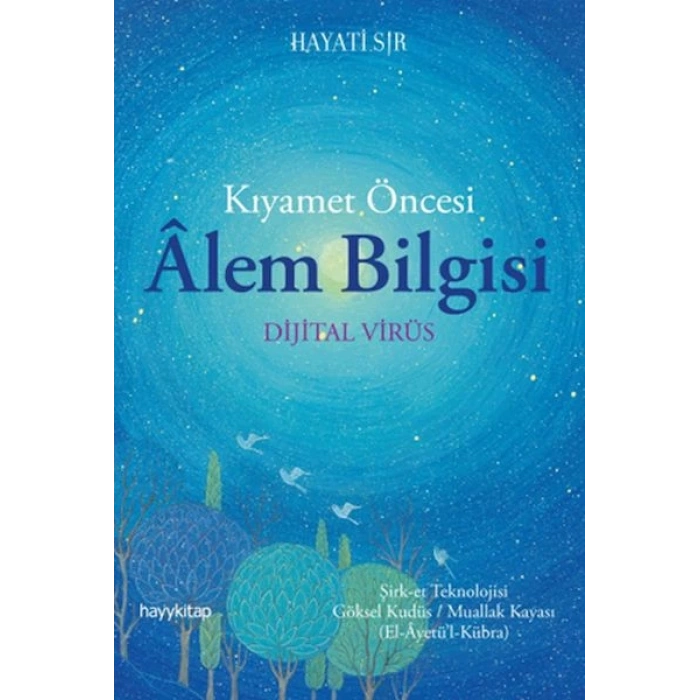 Kıyamet Öncesi Alem Bilgisi - Dijital Virüs