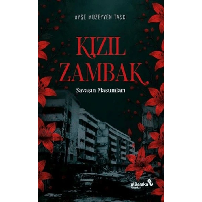 Kızıl Zambak: Savaşın Masumları