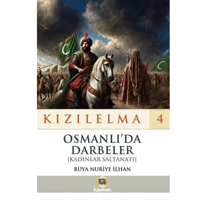 Kızılelma 4 - Osmanlı’da Darbeler