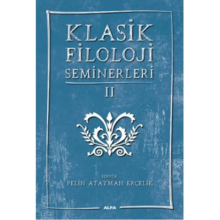Klasik Filoloji Seminerleri 2