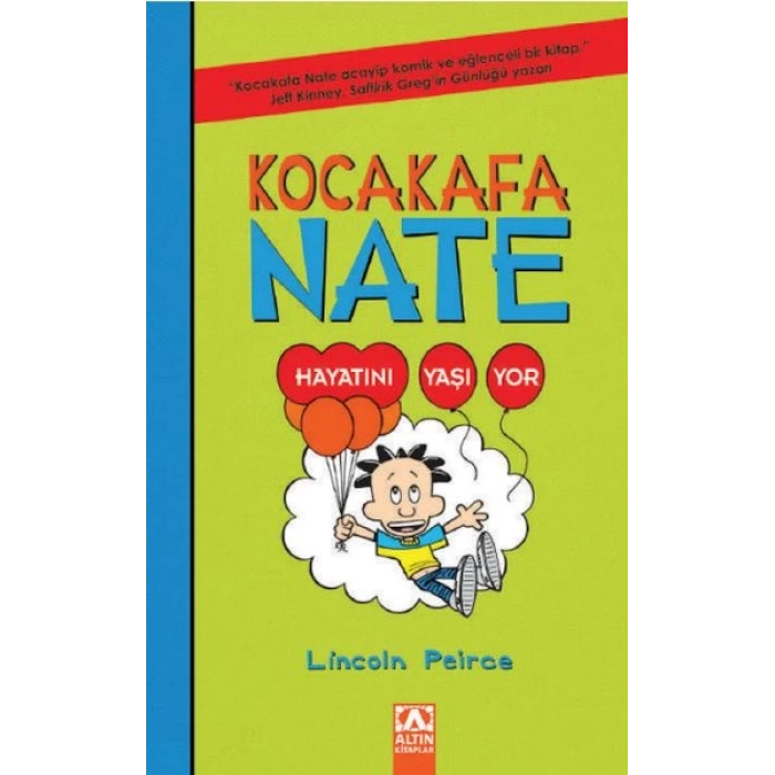 Kocakafa Nate 07 - Hayatını Yaşıyor