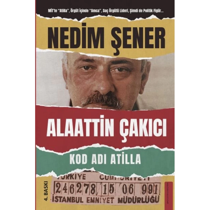 Kod Adı Atilla - Alaattin Çakıcı