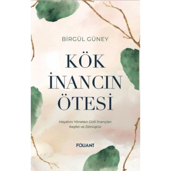Kök İnancın Ötesi