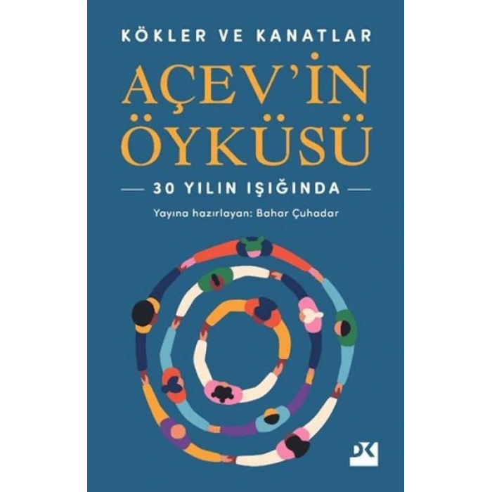 Kökler ve Kanatlar Açev’in Öyküsü