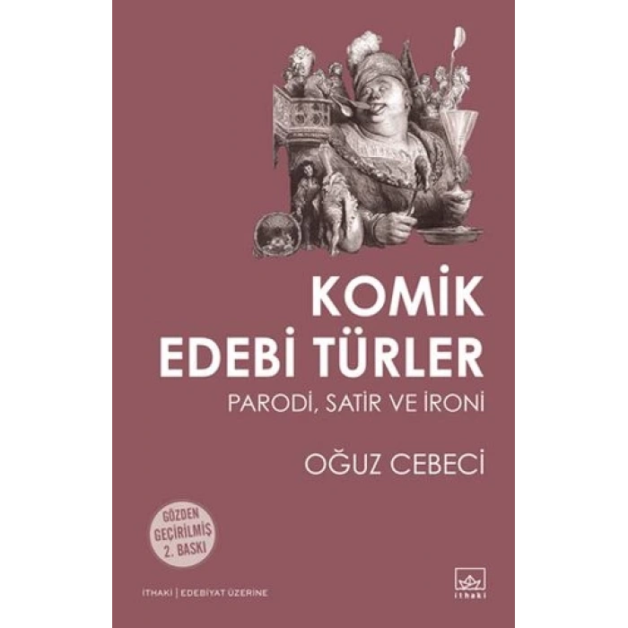 Komik Edebi Türler  Parodi, Satir ve İroni